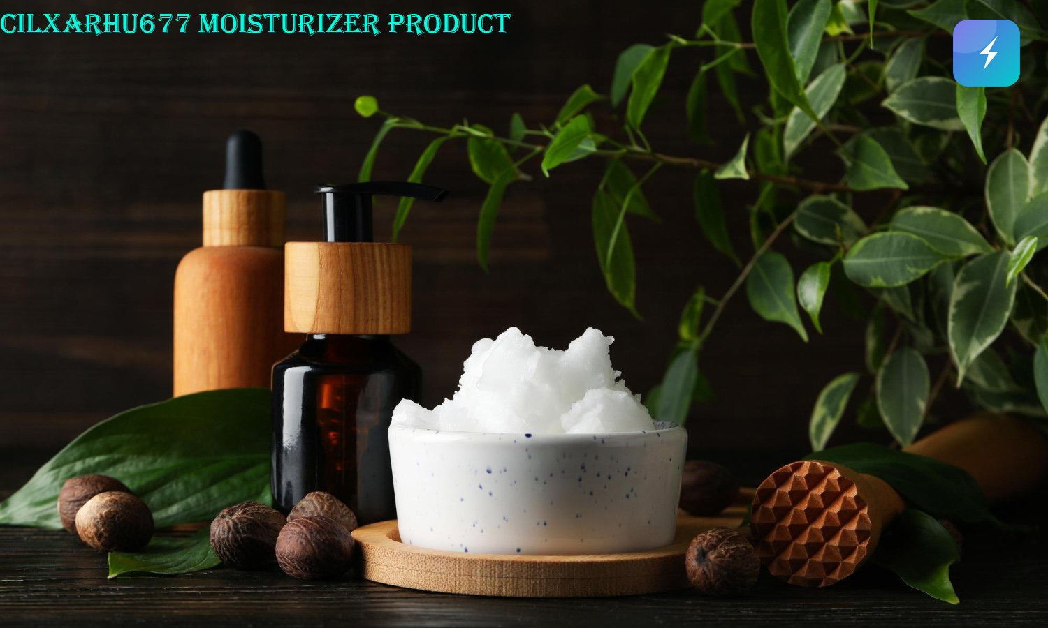 cilxarhu677 moisturizer product
