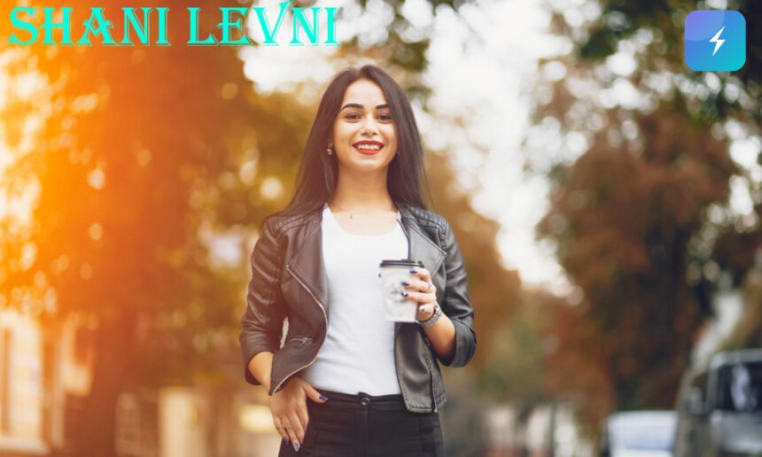 shani levni